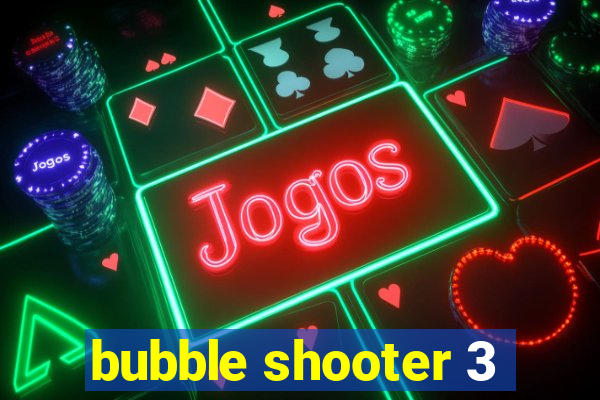 bubble shooter 3